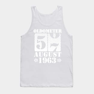 Oldometer 57 Years Old Was Born In August 1963 Happy Birthday To Me You Tank Top